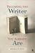 Becoming the Writer You Already Are by Michelle R. Boyd Becoming the Writer You Already Are by Michelle R. Boyd