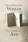 Becoming the Writer You Already Are