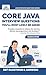 Core Java Interview Questions You'll Most Likely Be Asked: A Complete Guide to Java Fundamentals, OOPs, Collections, Exception Handling, and Java 9 for Job Success