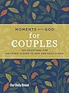 Moments with God for Couples by Our Daily Bread Ministries