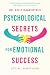 Psychological Secrets for Emotional Success