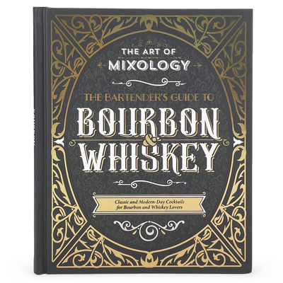 EBOOK The Art of Mixology: Whiskey and Bourbon