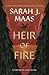 Heir of Fire by Sarah J. Maas Heir of Fire by Sarah J. Maas
