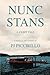 Nunc Stans--A Ferry Tale; A Novella and Stories