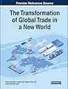 The Transformation of Global Trade in a New World