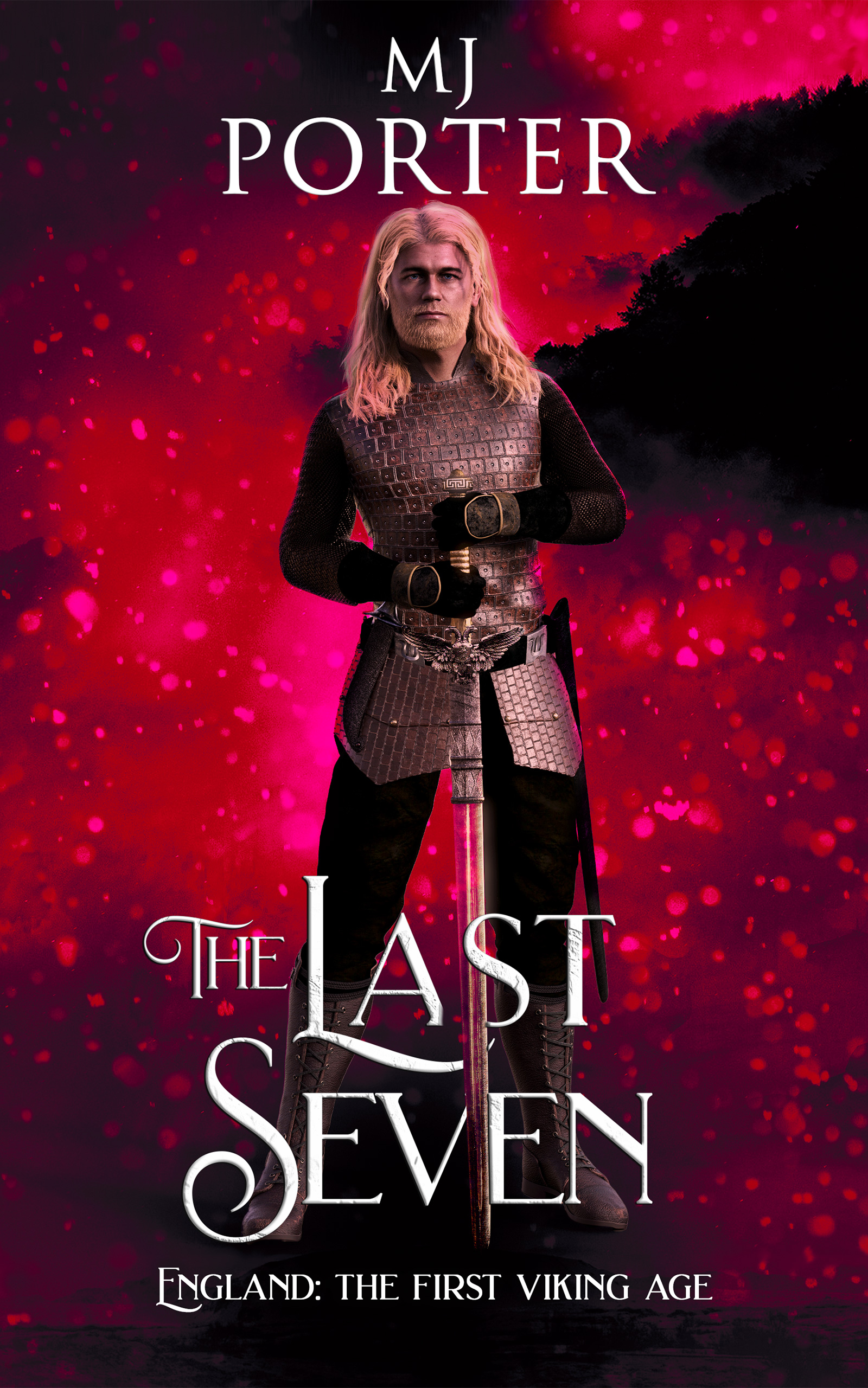 The Last Seven: England: The First Viking Age (The Ninth Century Book 7)