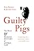 Guilty Pigs: The Weird and Wonderful History of Animal Law