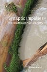 Synaptic Impulses: Reflection through Prose and Poetry Synaptic Impulses: Reflection through Prose and Poetry