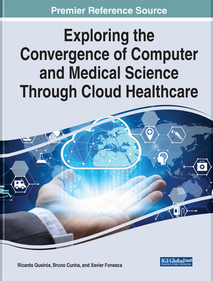 Exploring the Convergence of Computer and Medical Science Through Cloud Healthcare