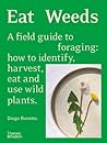 Eat Weeds: A Fiel...