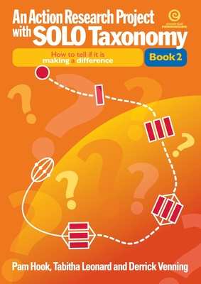 An Action Research Project with SOLO Taxonomy Bk 2: How to introduce and use SOLO and to tell if it is making a difference