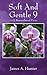 Soft and Gentle 9 - A Remem...