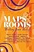Maps and Rooms by Jannat Ahmed