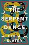 The Serpent Dance by Sofia Slater