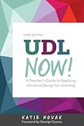 UDL Now!: A Teacher's Guide to Applying Universal Design for Learning