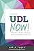 UDL Now! A Teacher's Guide ...
