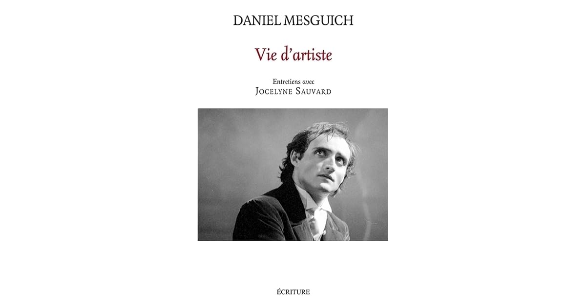 VIE D'ARTISTE by Daniel Mesguich
