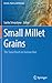 Small Millet Grains by Sarita Srivastava