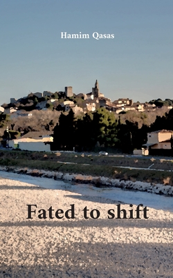 Fated to shift