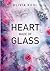 Heart Made Of Glass (German Edition)