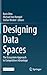Designing Data Spaces: The Ecosystem Approach to Competitive Advantage