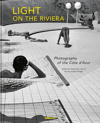 Light on the Riviera: Photography of the Côte d’Azur (Hardcover)