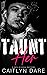 Taunt Her (Rebels at Sterling Prep #1)