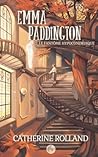 Emma Paddington (tome 2): Le fantôme hypocondriaque (French Edition)