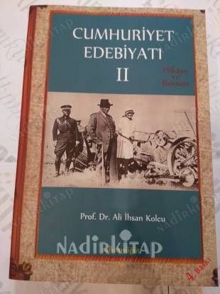 Cumhuriyet Edebiyatı II Hikaye ve Roman