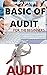 BASIC OF AUDIT FOR THE BEGINNERS  by Steven Mason