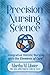 Precision Nursing Science by Martha Mathews Libster