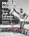 Pride & Discipline: The Legacy of Jack LaLanne