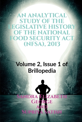An Analytical Study of the Legislative History of the National Food Security ACT (Nfsa), 2013