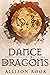 Dance of Dragons: Stones of...