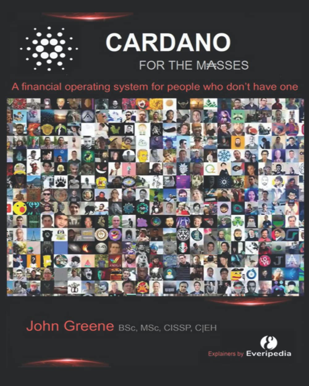 Cardano For the M?sses: A Financial Operating System for people who don?t have one