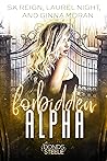 Forbidden Alpha by S.K. Reign