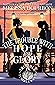 The Trouble with Hope and Glory by Melissa Bourbon