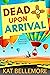 Dead Upon Arrival (Maddie S...