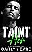 Taint Her (Rebels at Sterling Prep #3)