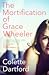 The Mortification Of Grace Wheeler by Colette Dartford