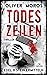 Todeszeilen: Ein Edel & Stein Thriller (Kripo Berlin / Edel und Stein ermitteln) (German Edition)