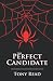 The Perfect Candidate by Tony Read