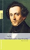 Felix Mendelssohn...