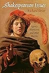 Shakespearean Issues: Agency, Skepticism, and Other Puzzles