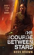 The Scourge Between Stars