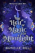The Heir of Magic and Moonlight