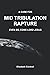 A CASE FOR MID TRIBULATION RAPTURE by Elizabeth Cockrell