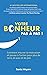 Votre bonheur pas-à-pas!: C...