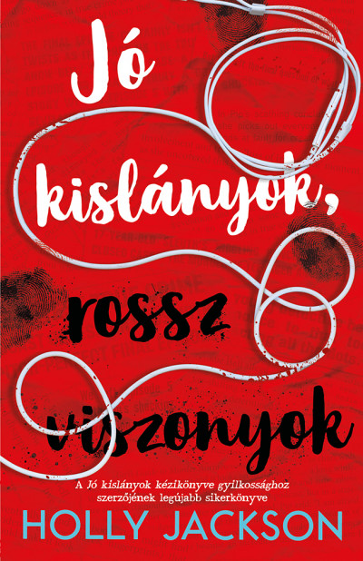 Jó ​kislányok, rossz viszonyok (Jó kislányok kézikönyve gyilkossághoz, #2)