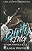Dirty King (Covington High, #2)